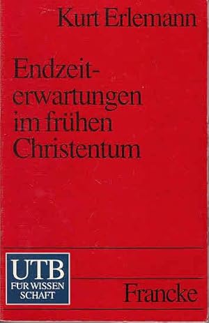 Bild des Verkufers fr Endzeiterwartungen im frhen Christentum. (UTB 1937). zum Verkauf von Antiquariat Carl Wegner