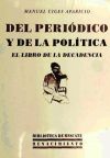 DEL PERIODICO Y DE LA POLITICA:LIBRO DE LA DECADENCIA