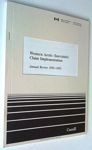 Mise en oeuvre de la Convention définitive des Inuvialuit de l'Arctique de l'Ouest. Examen annuel...