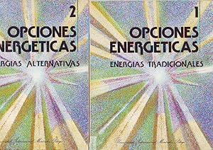 OPCIONES ENERGETICAS. 1: ENERGIAS TRADICIONALES. 2: ENERGIAS TRADICIONALES.