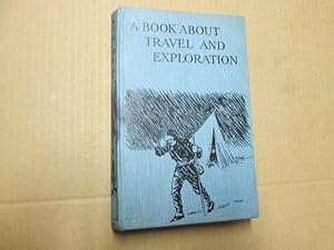 Bild des Verkufers fr A Book About The Romance Of Travel zum Verkauf von Goldstone Rare Books