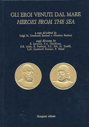 Gli eroi venuti dal mare. Heroes from the Sea. A cura di / edited by Luigi M. Lombardi Satriani e...