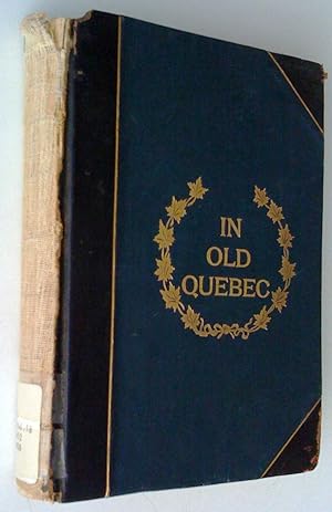 Seller image for In Old Quebec and other sketches for sale by Claudine Bouvier