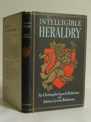 Intelligible Heraldry, The Application of the Mediaeval System of Record and Identification to Mo...