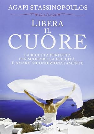 Bild des Verkufers fr Libera il cuore zum Verkauf von Libro Co. Italia Srl