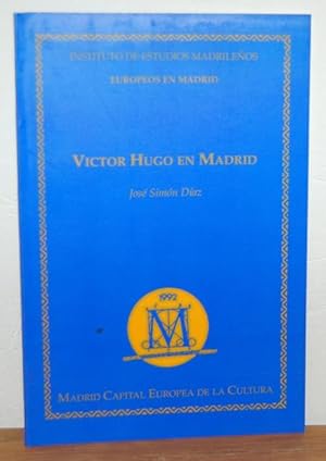 Seller image for VCTOR HUGO EN MADRID for sale by EL RINCN ESCRITO