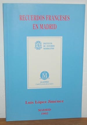 Seller image for RECUERDOS FRANCESES EN MADRID for sale by EL RINCN ESCRITO