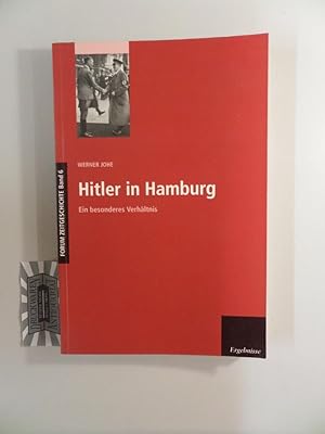 Bild des Verkufers fr Hitler in Hamburg. Dokumente zu einem besonderen Verhltnis. zum Verkauf von Druckwaren Antiquariat