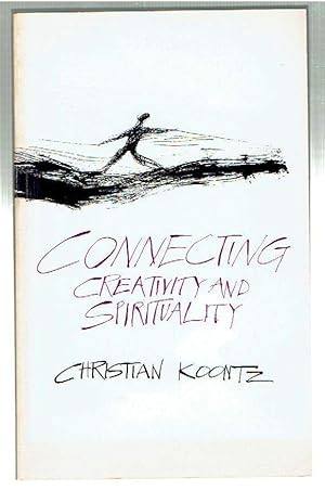 Imagen del vendedor de Connecting Creativity and Spirituality a la venta por Riverhorse Books