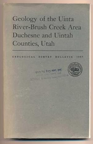 Bild des Verkufers fr Geology of the Uinta River-Brush Creek Area, Duchesne and Uintah Counties, Utah (Geological Survey Bulletin 1007) zum Verkauf von Ken Sanders Rare Books, ABAA