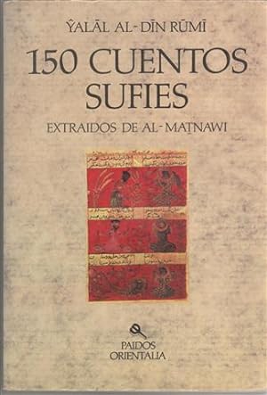 Imagen del vendedor de Ciento cincuenta cuentos sufíes. Extraídos de Al-Matnawi a la venta por Librería Torres-Espinosa