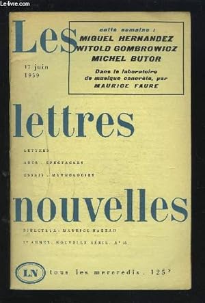 Seller image for LES LETTRES NOUVELLES - N16 - 17 JUIN 1959 - 7 ANNEE NOUVELLE SERIE : MIGUEL HERNANDEZ, WITOLD GOMBROWICZ, MICHEL BUTOR, DANS LE LABORATOIRE DE MUSIQUE CONCRETE, PAR MAURICE FAURE. for sale by Le-Livre