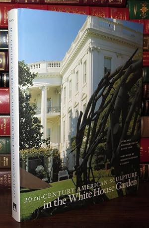 Bild des Verkufers fr 20TH CENTURY AMERICAN SCULPTURE IN THE WHITE HOUSE GARDEN zum Verkauf von Rare Book Cellar