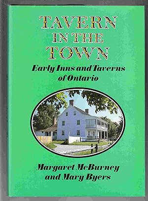 Seller image for Tavern in the Town Early Inns and Taverns of Ontario for sale by Riverwash Books (IOBA)