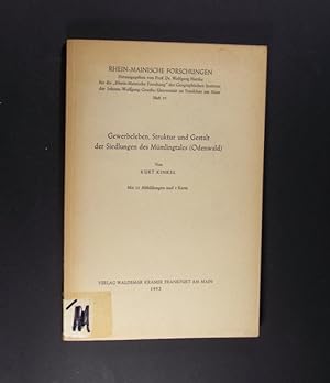 Gewerbeleben, Struktur und Gestalt der Siedlungen des Mümlingtales (Odenwald). Von Kurt Kinkel. (...
