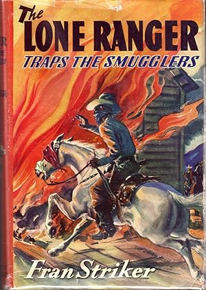 Seller image for The Lone Ranger Traps the Smugglers for sale by Dorley House Books, Inc.