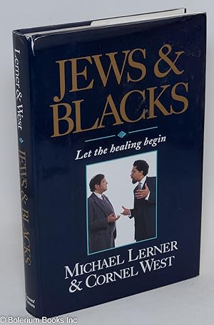 Seller image for Jews and Blacks; let the healing begin for sale by Bolerium Books Inc.