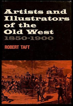 Artists and Illustrators of the Old West 1850-1900