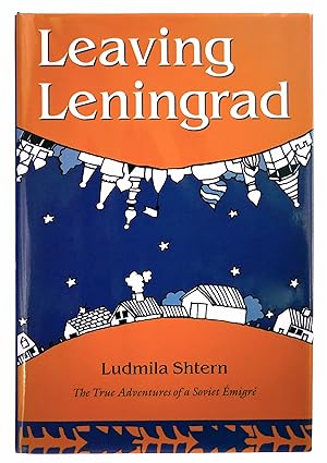 Seller image for Leaving Leningrad: The True Adventures of a Soviet Emigre for sale by Black Falcon Books