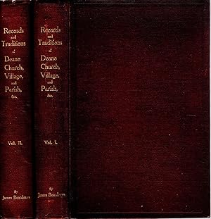 Records & Traditions of Deane Church, Village, and Parish in Lancashire - 2 Volumes