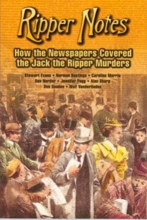 Seller image for RIPPER NOTES How the Newspapers Covered the Jack the Ripper Murders.Issue No. 21 for sale by Loretta Lay Books