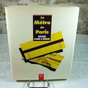 Image du vendeur pour Le mtro de Paris. Histoire d'hier  demain. mis en vente par Latulu