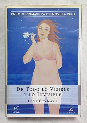 Image du vendeur pour DE TODO LO VISIBLE Y LO INVISIBLE mis en vente par Librera Sagasta