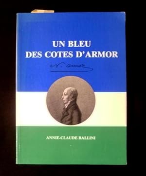 Bild des Verkufers fr Un bleu des Ctes d'Armor Nicolas Armez zum Verkauf von Abraxas-libris