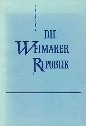 Bild des Verkäufers für Die Weimarer Republik. zum Verkauf von Antiquariat Bernhardt