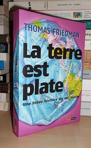 Bild des Verkufers fr LA TERRE EST PLATE : Une Brve Histoire Du XXIe Sicle zum Verkauf von Planet's books