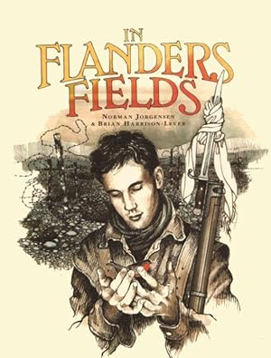 Seller image for IN FLANDERS FIELDS (Signed ) for sale by Grandmahawk's Eyrie