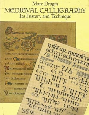 Seller image for MEDIEVAL CALLIGRAPHY : Its History and Technique for sale by Grandmahawk's Eyrie