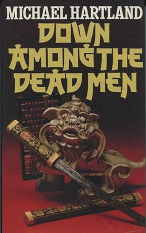 Seller image for DOWN AMONG THE DEAD MEN. for sale by BUCKINGHAM BOOKS, ABAA, ILAB, IOBA