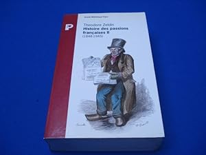 HISTOIRE DES PASSIONS FRANCAISES. (1845-1945). Tome 2