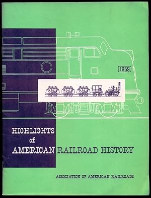 Seller image for Highlights of American Railroad History - 1959 for sale by Don's Book Store