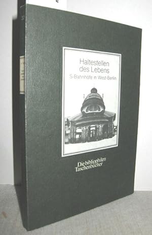 Bild des Verkufers fr Haltestellen des Lebens (S-Bahnhfe in Wesr-Berlin) zum Verkauf von Antiquariat Zinnober