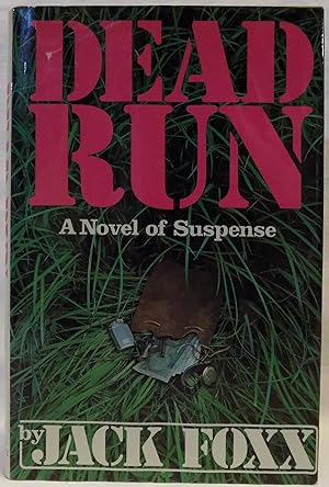 Dead Run: A Novel of Suspense