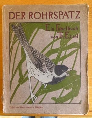 Der Rohrspatz. Ein neues Fabelbuch. Mit Zeichnungen v. C.O. Petersen