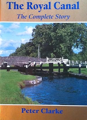 The Royal Canal: The Complete Story