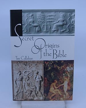 Bild des Verkufers fr The Secret Origins of the Bible zum Verkauf von Shelley and Son Books (IOBA)