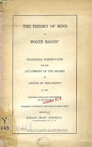 Image du vendeur pour THE THEORY OF MIND OF ROGER BACON (INAUGURAL DISSERTATION) mis en vente par Le-Livre