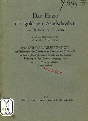 Bild des Verkufers fr DAS ETHOS DER GLDENEN SENDSCHREIBEN VON ANTONIO DE GUEVARA (INAUGURAL-DISSERTATION) zum Verkauf von Le-Livre