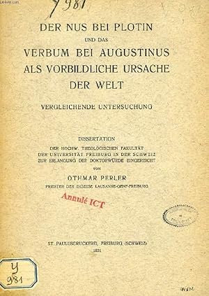 Bild des Verkufers fr DER NUS BEI PLOTIN UND DAS VERBUM BEI AUGUSTINUS ALS VORBILDLICHE URSACHE DER WELT, VERGKLEICHENDE UNTERSUCHUNG (DISSERTATION) zum Verkauf von Le-Livre