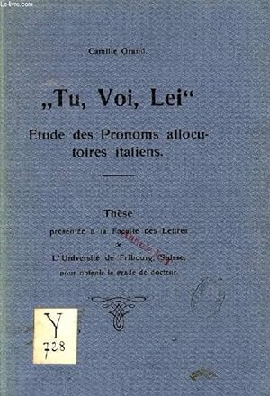 Bild des Verkufers fr TU, VOI, LEI', ETUDE DES PRONOMS ALLOCUTOIRES ITALIENS (THESE) zum Verkauf von Le-Livre