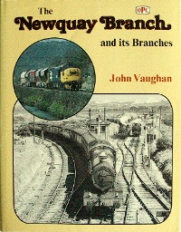 THE NEWQUAY BRANCH AND ITS BRANCHES