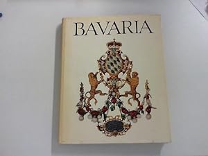 Seller image for Bavaria. A German State in the Heart of Europe. for sale by Zellibooks. Zentrallager Delbrck
