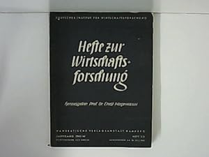 Hefte zur Wirtschaftsforschung Deutsches Institut für Wirtschaftsforschung Jhrg. 1943/4425 Heft 1/2.