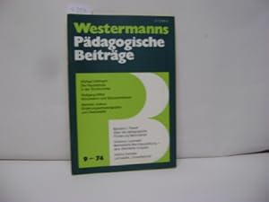 Westermanns Pädagogische Beiträge 26. Jg., Heft 9., September 1974. Die Hauptschule in der Strukt...