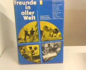 Seller image for Freunde in aller Welt Junge Menschen berichten aus den Entwicklungslndern for sale by Zellibooks. Zentrallager Delbrck