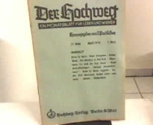 Imagen del vendedor de Der Hochweg. Ein Monatsblatt fr Leben und Wirken. 23. Jahr, 7. Heft, April 1936. a la venta por Zellibooks. Zentrallager Delbrck